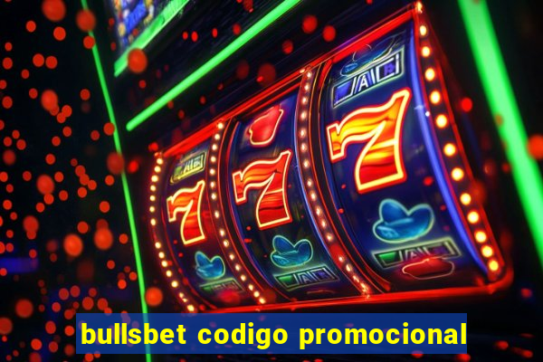 bullsbet codigo promocional